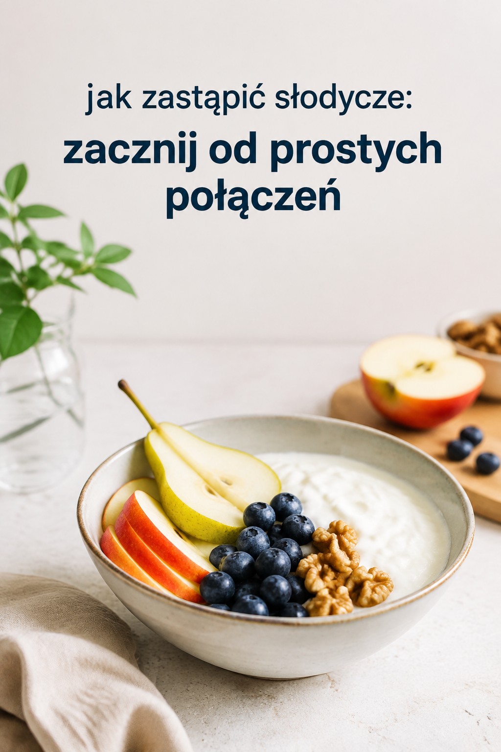 Jak zastąpić słodycze owocami Jak zastąpić słodycze: jogurt, owoce i orzechy w misce